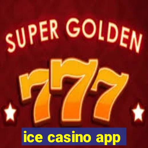 ice casino app